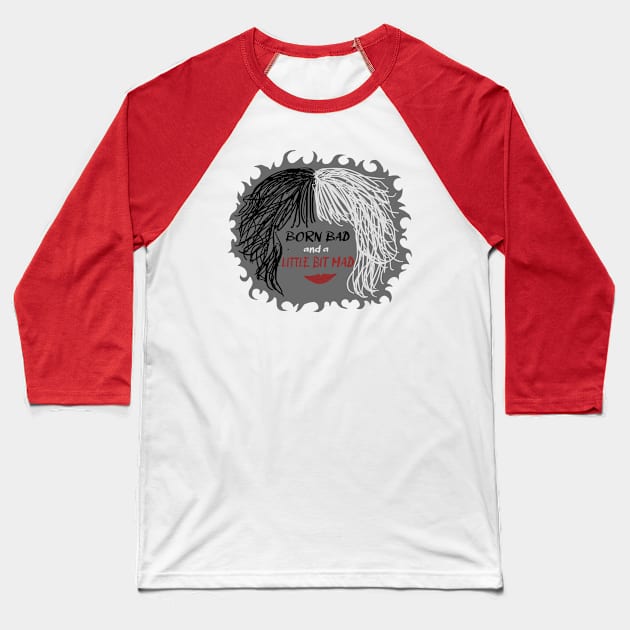 Cruella - Born bad and a little bit mad Baseball T-Shirt by Meggie Mouse